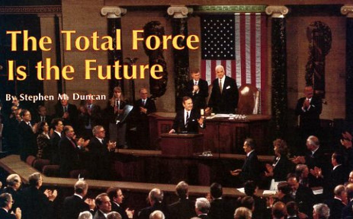 The Total Force Is The Future Proceedings July 1998 Volume 124 7 1 145